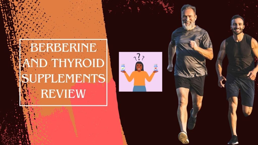 Berberine and Thyroid Supplements: Benefits Guide