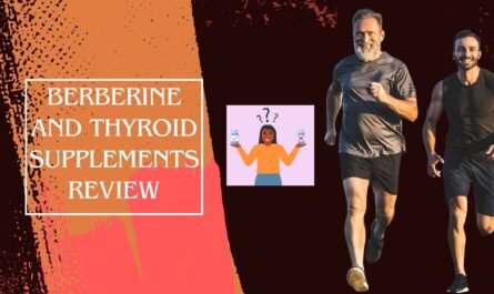 Berberine and Thyroid Supplements review