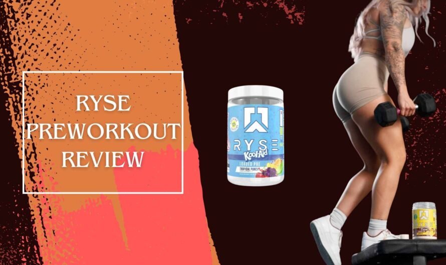 Ryse Preworkout Review: Boost Your Training Results