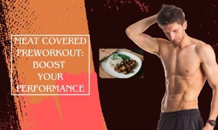 Meat Covered Preworkout: Boost Your Performance