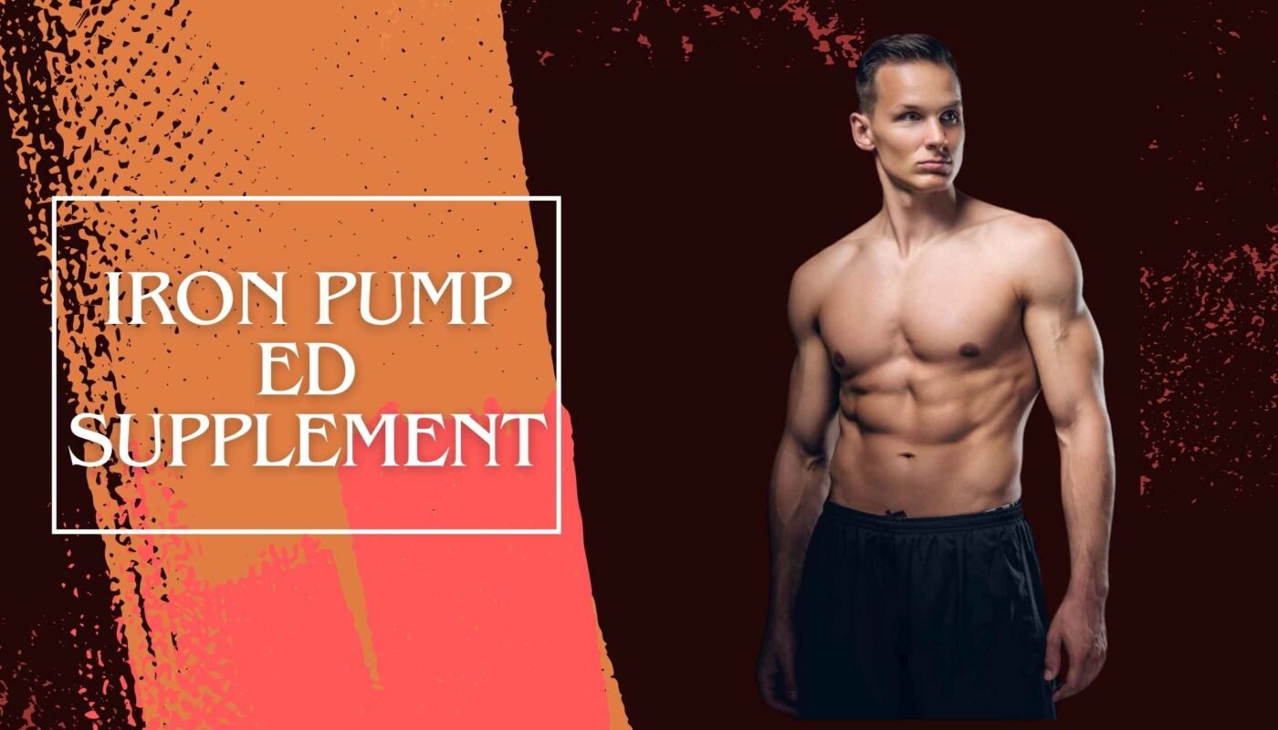 Iron Pump ED Supplement