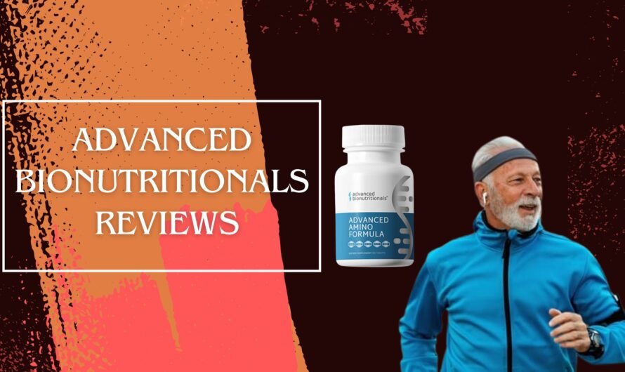 Advanced Bionutritionals Reviews – Real Customer Insights