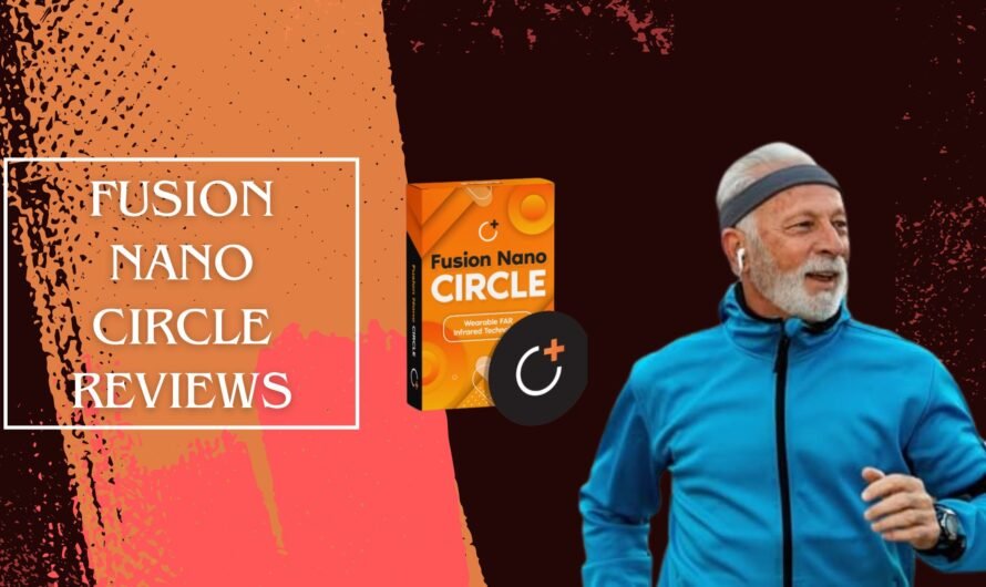 Fusion Nano Circle Reviews: Unbiased Insights