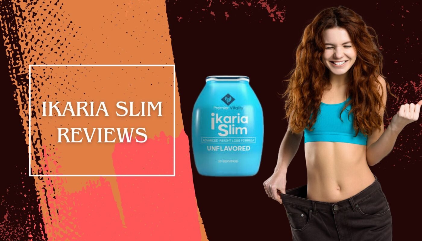 Ikaria Slim Reviews