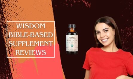 Wisdom Bible-Based Supplement reviews