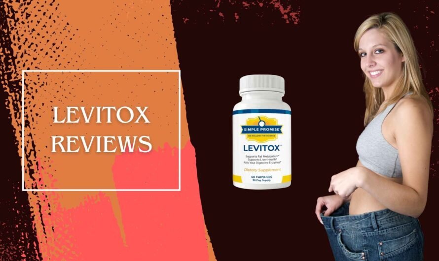 Levitox Reviews: Unbiased Look at Detox Pills