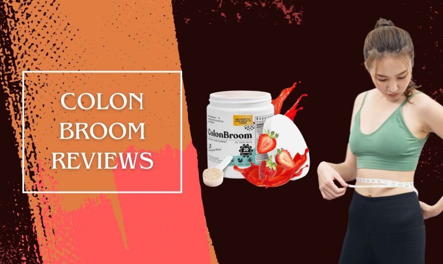 Colon Broom Reviews – Unbiased Digestive Insights