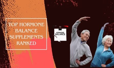 Top Hormone Balance Supplements Ranked