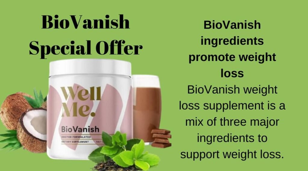 Biovanish Ingredients