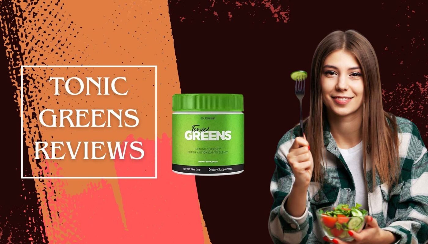 Tonic Greens reviews