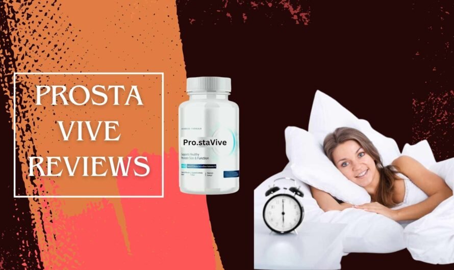 ProstaVive Reviews: Honest User Feedback & Results