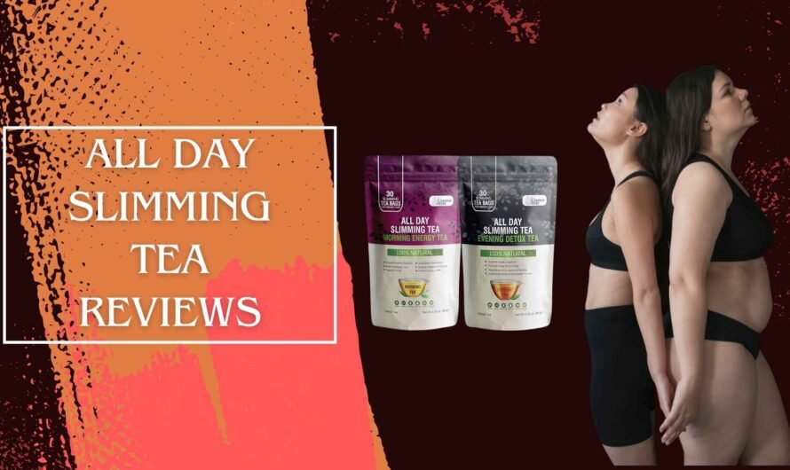 All Day Slimming Tea Reviews: Truth Exposed