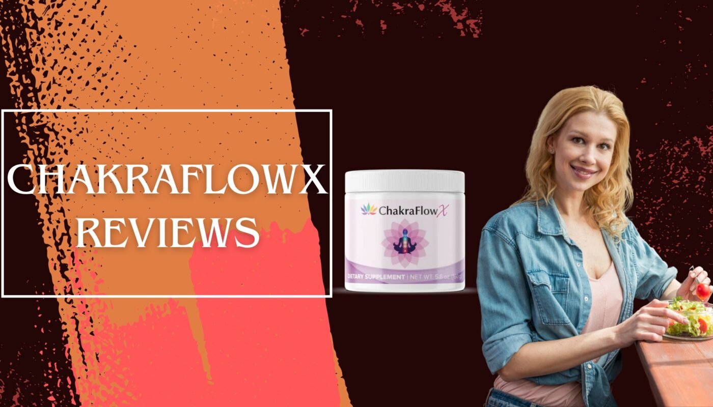 ChakraFlowX Reviews