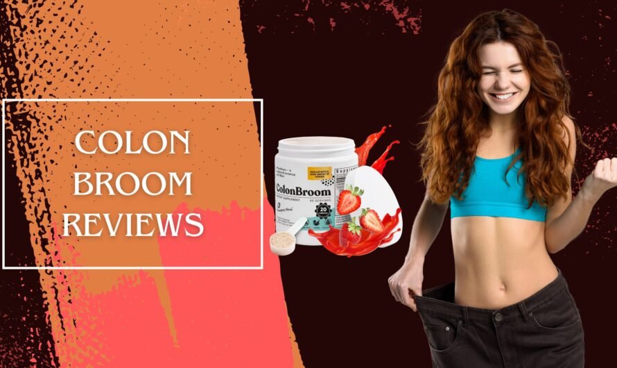 Colon Broom Reviews: Real Results or Hype?