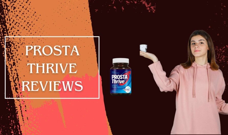 ProstaThrive Reviews: Real User Feedback & Results