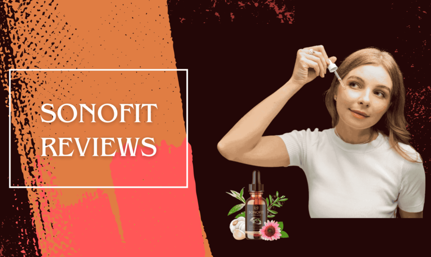 Sonofit Reviews: Uncover User Experiences & Results