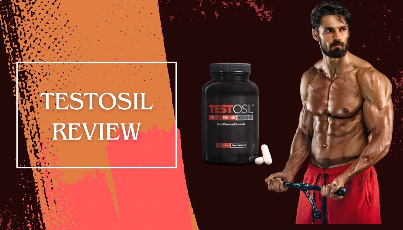 Testosil Reviews